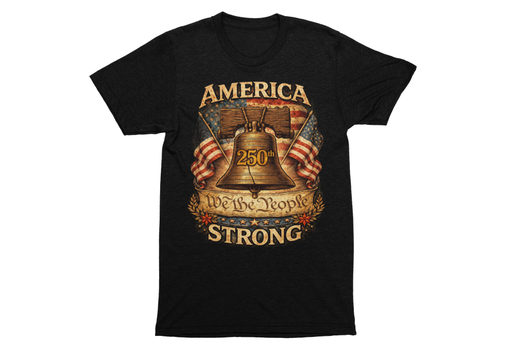 America Strong: 250th Patriotic Graphic T-Shirt